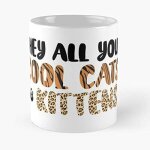 Hey all you cool cats and kittens sticker classic mug