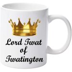 Lord tw * * de twatington rude funny 11oz tasse en c�ramique nan cup no�l anniversaire no�l f�te des ...