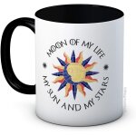 Moon of my life my sun and my stars - ceramic coffee mug - valentines day