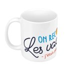 Mug cramique on recommence les vacances a j'tais pas prte