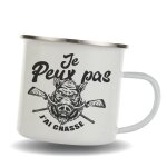 Mug chasseurs - je peux pas j'ai chasse - mug tasse en inox emaill�e