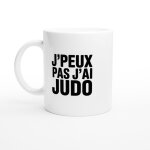 Mug humour j'peux pas j'ai judo - mug drole - id�e cadeau original - tasse fun