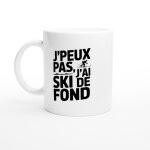 Mug humour j'peux pas j'ai ski de fond - mug drole - id�e cadeau original - tasse fun j'peux pas