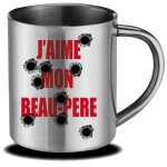 Mug inox humoristique j'aime mon beau p�re