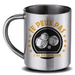 Mug papa en inox gris je peux pas j'ai p�tanque