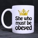 Elle qui doit etre ob�ie tasses tasse pour femme et petite amie - tasse blanche dr�le 11oz tasses a caf� ...