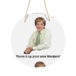 Panneau mtallique rond m. g, enfonce - le dans ton cul, margaret en aluminium 29cm - impression dcorative ...