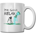 T - shirt avec citation de mr. meeseeks ? you gotta relax mug a café, thé, cacao, anniversaire, vacances, ... T - shirt avec citation de mr. meeseeks ? you gotta relax mug a café, thé, cacao, anniversaire, vacances, ...
