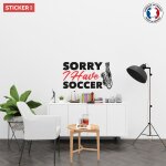 Sticker sorry i have soccer xl (largeur 120cm, hauteur 66cm)