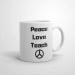 Tasse a caf� peace love teach, tasse en c�ramique pour le bureau et la maison, th� au lait, anniversaire ...