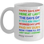 Tasse a caf� ou a th� enfin retrait�e, heureuse retraite, po�me sarcastique dr�le