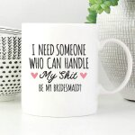 Tasse dr�le de proposition de demoiselle d'honneur tasse dr�le de proposition de demoiselle d'honneur ...
