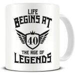 La vie commence a 40 ans - l?age des l�gendes - 40e anniversaire - tasse a caf� en c�ramique - tasse ...