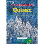3 randonnées au québec 3 randonnées au québec