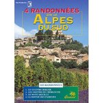 4 randonnées dans les alpes du sud 4 randonnées dans les alpes du sud