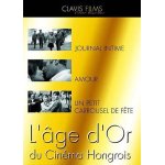 L'�ge d'or du cin�ma hongrois : journal intime + amour + un petit carrousel de f�te - pack