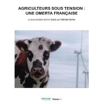 Agriculteurs sous tension - une omerta fran�aise