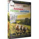 Les animaux des fermes d'autrefois - 2 documentaires et 4 tableaux a colorier