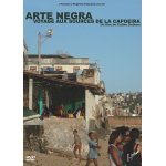 Arte negra - voyage aux sources de la capoeira Arte negra - voyage aux sources de la capoeira