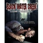 Black water creek: legend of sasquatch Black water creek: legend of sasquatch