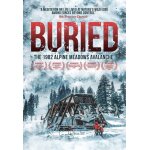 Buried: the 1982 alpine meadows avalanche [digital video disc] subtitled