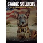 Canine soldiers [dvd]