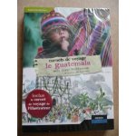 Carnets de voyage : le guatemala (avec elsie herberstein)