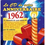 Le cd de votre anniversaire : 1962 (cd)