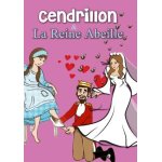 Cendrillon / la reine abeille