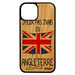 Coque iphone 13 en bois silicone j'peux pas j'vais en angleterre grande bretagne britannique jeux olympiques ...