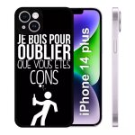 Coque iphone 14 + - je bois pour oublier que vous etes con 1 - silicone - noir