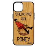 Coque iphone 15 + plus bois silicone j'peux pas j'ai poney telephone drole comique noir cheval antichoc ...