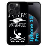 Coque pour iphone 15 pro - j peux pas j ai water polo 2 - silicone - noir Coque pour iphone 15 pro - j peux pas j ai water polo 2 - silicone - noir