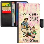 Coque iphone 8 portefeuille j'peux pas j'suis parrain mobile jpeux telephone a clapet humour antichoc ...