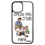 Coque j'peux pas j'suis papa iphone 13 pro max en silicone etui texte smartphone drole telephone humour ...