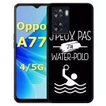 Coque pour oppo a77 4g / 5g - j peux pas j ai water polo 2 - silicone - noir