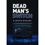 Dead man's switch: a crypto mystery [digital video disc]