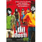 Dil dosti etc