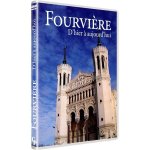 Fourvire dhier a aujourdhui