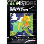 Geo histoire - le dessous des cartes