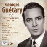Georges guétary : 50 succès essentiels de 1941 - 1962 Georges guétary : 50 succès essentiels de 1941 - 1962