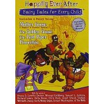 Happily ever after: fairy tales for every child: mother goose / pinocchio / the pied piper / the golden ...
