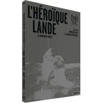 L'h�ro�que lande - la fronti�re br�le