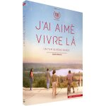 J'ai aimé vivre là J'ai aimé vivre là