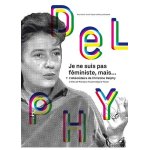 Je ne suis pas f�ministe, mais. . . + l'ab�c�daire de christine delphy