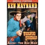 Ken maynard double feature: whirlwind horseman / alias - the bad man