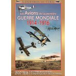 Légendes du ciel - les avions de la première guerre mondiale 1914 - 1916 Légendes du ciel - les avions de la première guerre mondiale 1914 - 1916