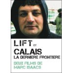 Lift et calais la derni�re fronti�re
