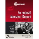 Sa majesté monsieur dupont Sa majesté monsieur dupont