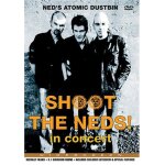 Ned's atomic dustbin - shoot the neds! in concert